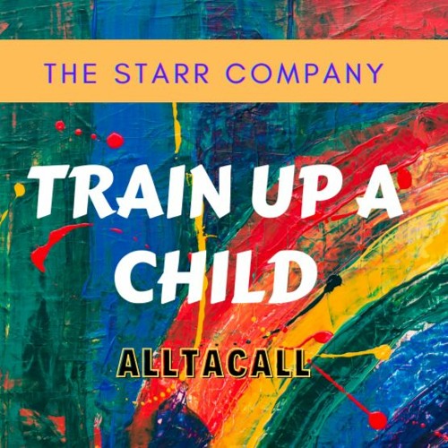 Train Up A Child(M)