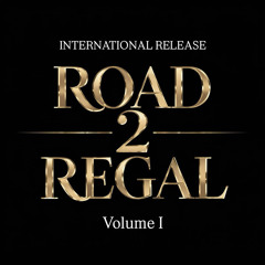 Road 2 REGAL vol. 1 (International release)