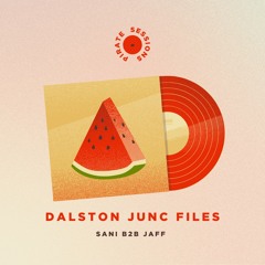 Dalston junc files | Sani b2b Jaff