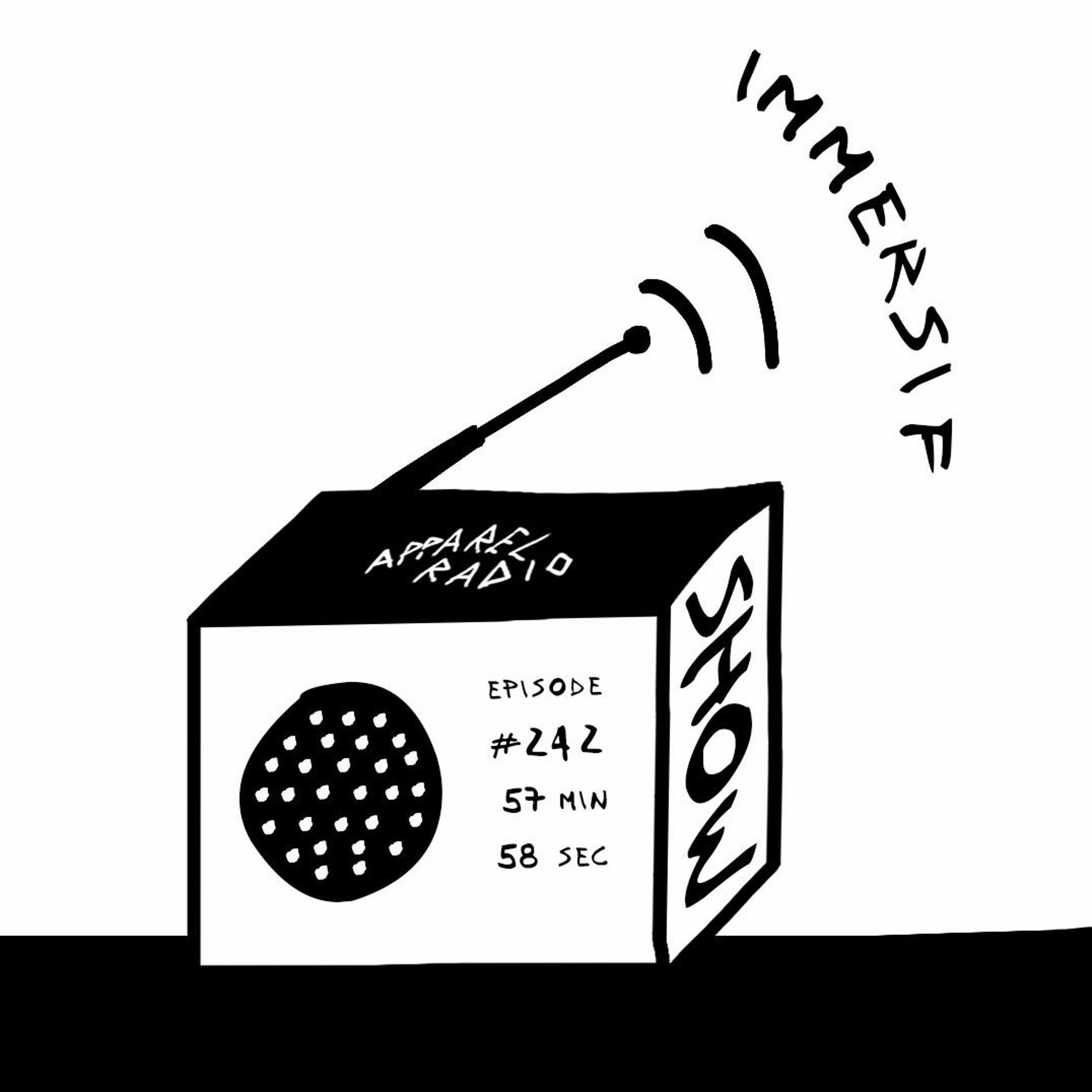 Radio Show #242: Immersif
