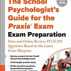 PDF The School Psychologist?s Guide for the Praxis? Exam: Exam Preparation ? Pri