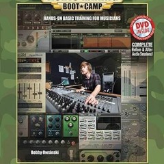 [Read] [PDF EBOOK EPUB KINDLE] Audio Mixing Boot Camp: Hands-On Basic Training for Musicians, Book &