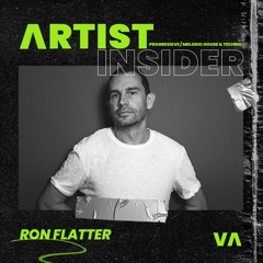 030 Artist Insider - Ron Flatter - Progressive Melodic House & Techno