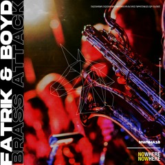 Fatrik & Boyd - Brass Attack (Original Mix)
