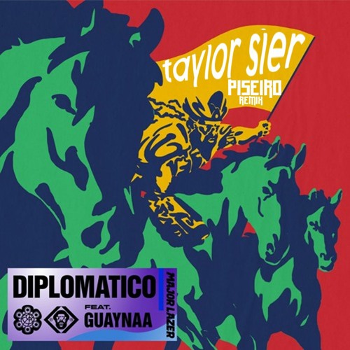 Diplomatico (Major Lazer feat. Guaynaa) Taylor Sier Remix