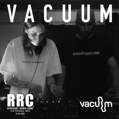 Renegade Radio Camp - VACUUM - Mix 18-05-2025