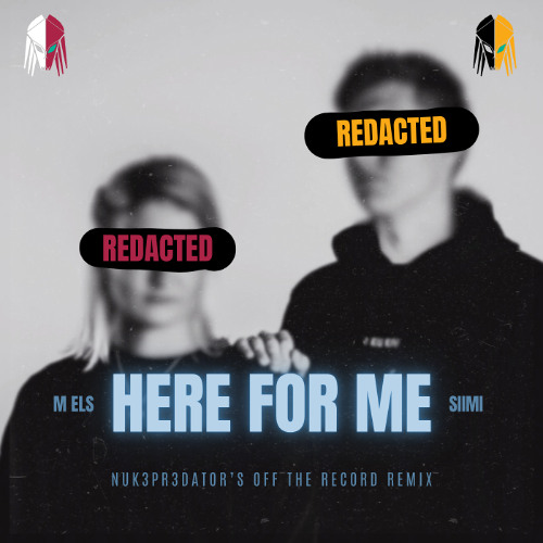 Siimi, m els - Here For Me (NUK3PR3DATOR'S OFF THE RECORD REMIX)