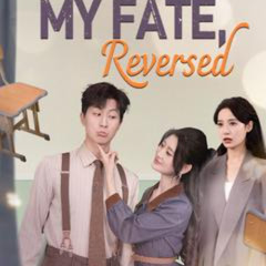 My Fate, Reversed 𝑾𝒂𝒕𝒄𝒉𝒐𝒏𝒍𝒊𝒏𝒆 #feOUv
