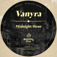 VANYRA - Midnight Hour [ST382] Smashing Trax