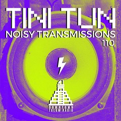 TiNi TuN_Noisy Transmissions_110