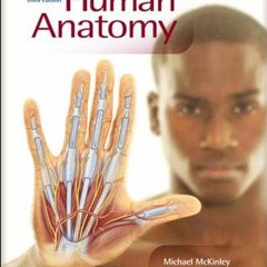 [READ] EBOOK EPUB KINDLE PDF Human Anatomy, 3rd Edition by  Michael McKinley &  Valerie Dean O'Lough