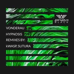 Vonderau - Hypnosis (kWASP Remix) [Animarum Black] -snipped-