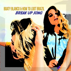 The Break Up Song