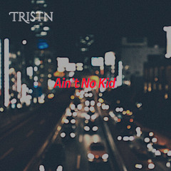 Ain’t no Kid (prod. HomageBeats)