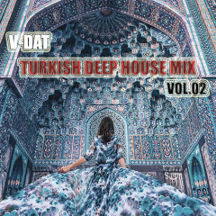 Turkish Deep House  02 - V-DAT