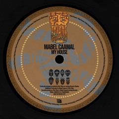 My House (Original Mix) Mabel Caamal