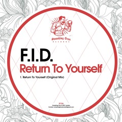 F.I.D. - Return To Yourself (Original Mix)[Smashing Trax Records]