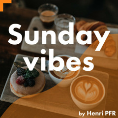 Sunday Vibes