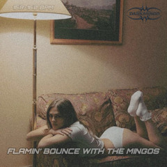 DARKMING0|FLAMIN’ BOUNCE WITH THE MINGOS|158-160 BPM|