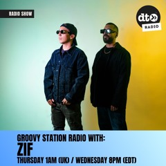 Groovy Station Radio #001 with ZIF