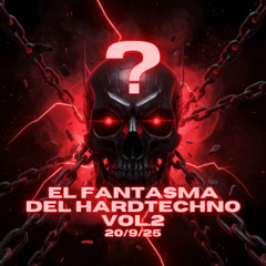 Anónimo // Hard Session Vol.2 – El fantasma del Hardtechno 20-9-25