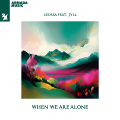 When We Are Alone (feat. Jyll)