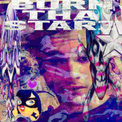 burnthastarzzz-C'NUN'INMYLYFF