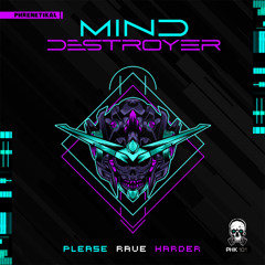 Mind Destroyer - Chaos Is The Norm [PHK101] ®