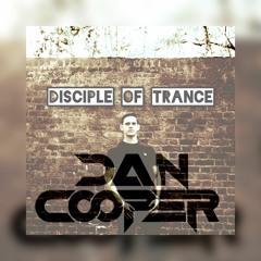 Dan Cooper - Disciple Of Trance 015