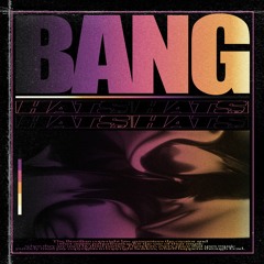 HATSs br  -BANG