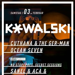 Kowalski - 03.02.24 - Cuthana / Ocean Seven / The Ger-Man / Samet Gunal