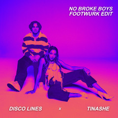 Disco Lines x Tinashe - No Broke Boys (FOOTWURK Edit) [FREE DL]