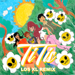 TiTis (Los XL Remix)