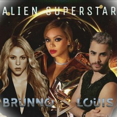 INTRO BEYONCE vs SHAKIRA, VEGAS, FERNANDO RUIZ - ALIEN SUPERSTAR ( BRUNNO LOUIS  )