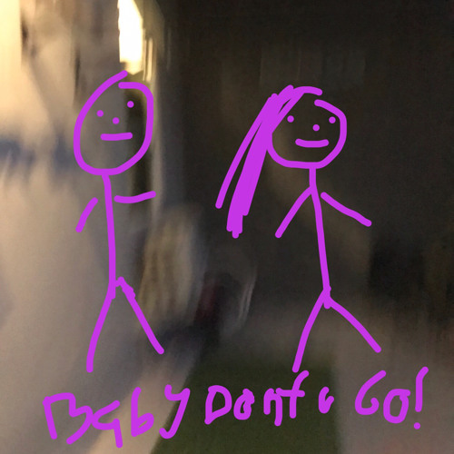 Baby Don't You Go (demo)