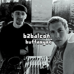 BUFFASYZE | B2Balcony | Berlin | 174 BPM | 2025-12-18