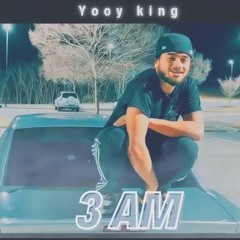 yooy king-3 AM