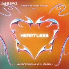 FREE DOWNLOAD: WhoMadeWho, Kölsch - Heartless (George Kasradze Edit) [Sweet Space]