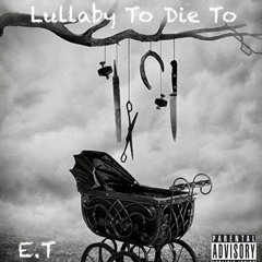 Lullaby To Die To