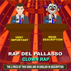 RAP DEL PALLASSO (CLOWN RAP)