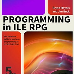 [View] PDF 📄 Programming in ILE RPG by  Jim Buck &  Bryan Meyers EBOOK EPUB KINDLE P