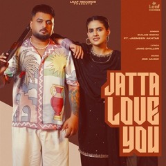 Jatta Love You Gulab Sidhu