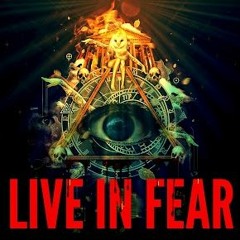 LIVE IN FEAR (ALBUM VERSION)
