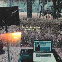 Paper Dreaming Freestyle