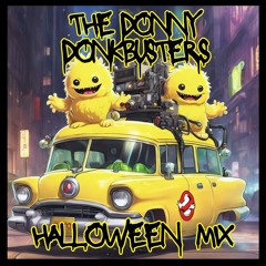 The Donny Donkbusters - Halloween mix
