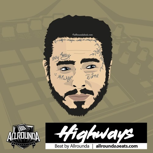 Stream "Highways" ~ Post Malone Type Beat | Smooth Trap Instrumental (by  Allrounda) by Allrounda Beats 💎 Rap Trap Hip Hop Type Beat Free | Listen  online for free on SoundCloud