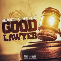 Good Lawyer ft. Kutemup Young