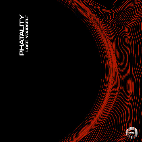 PHATALITY - Lose Yorself (Original Mix)