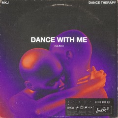 MKJ x Dance Therapy x Heleen - Dance With Me