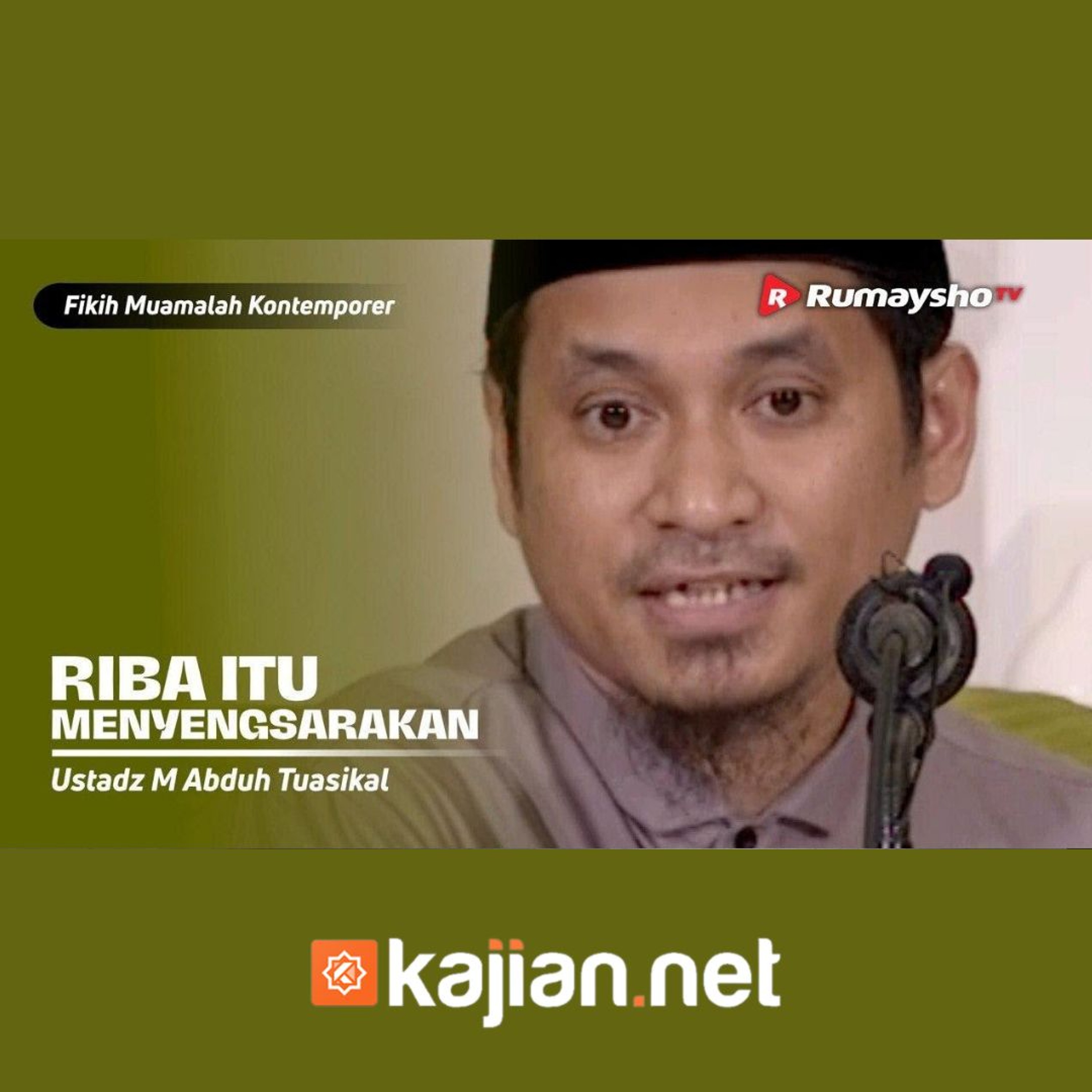 Konsultasi Muamalat. Riba itu Menyengsarakan  - Ustadz Muhammad Abduh Tuasikal episode artwork